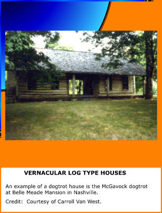 Vernacular Log Type Houses